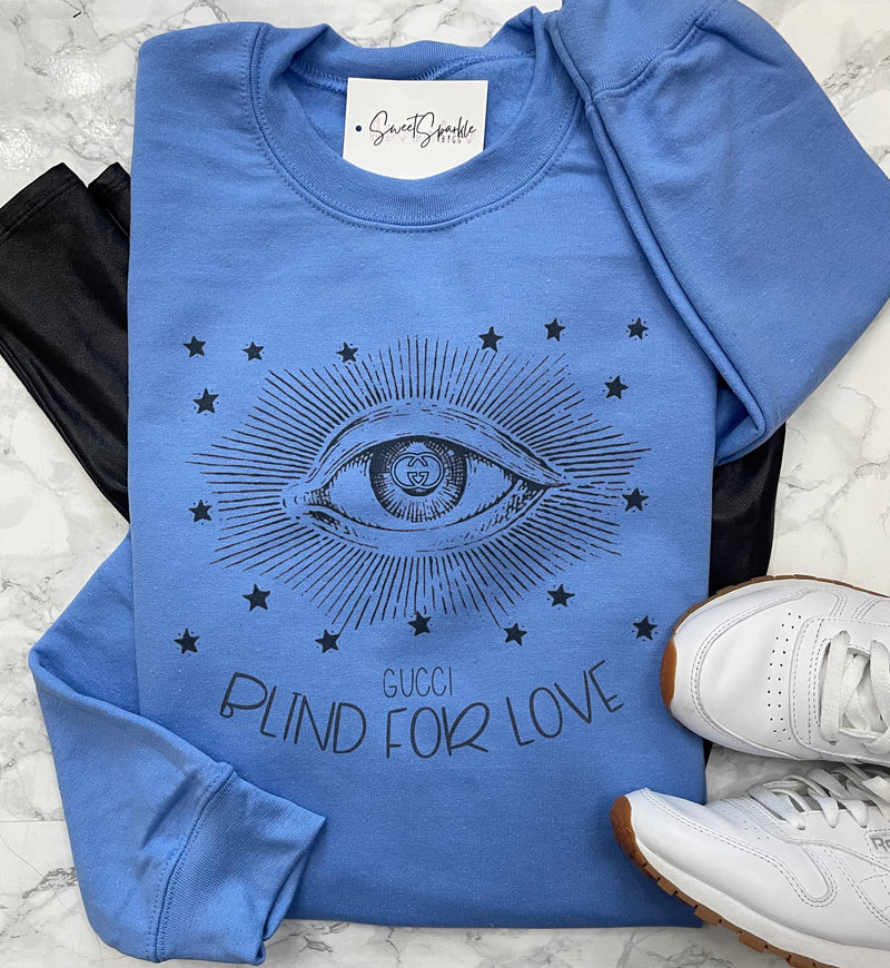 Blind for love blue sweatshirt